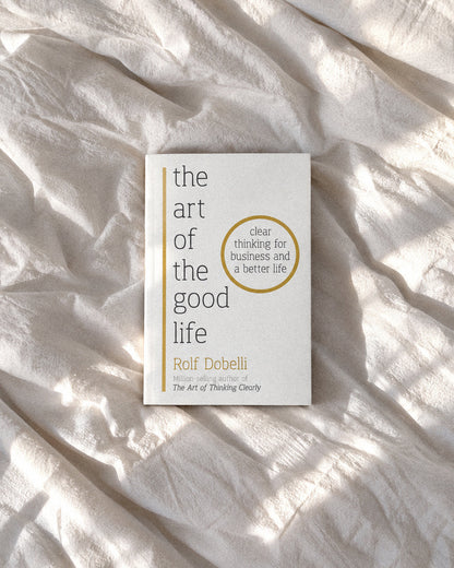 The Art of the Good Life