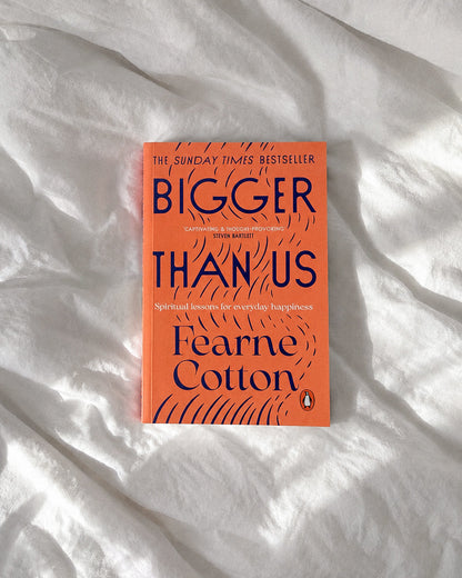 Bigger Than Us : Spiritual Lessons for Everyday Happiness
