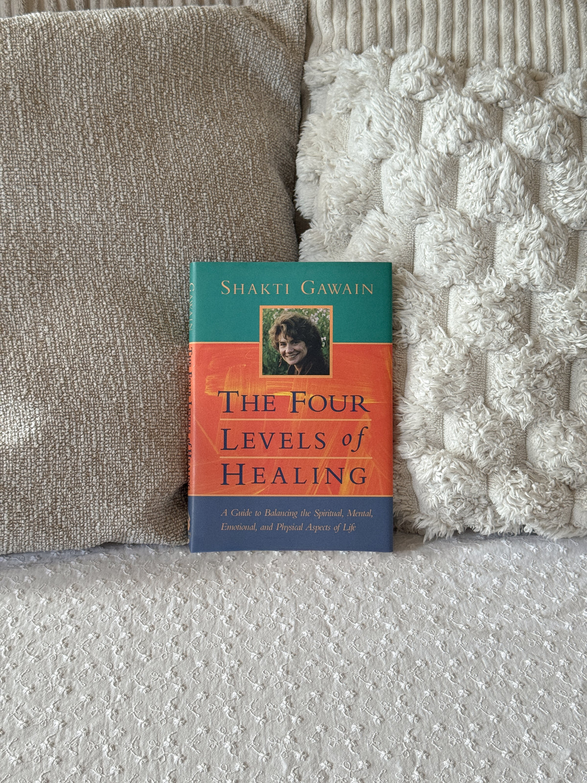 The Four Levels of Healing:  A Guide to Balancing the Spiritual, Mental, Emotional, and Physical Aspects of Life