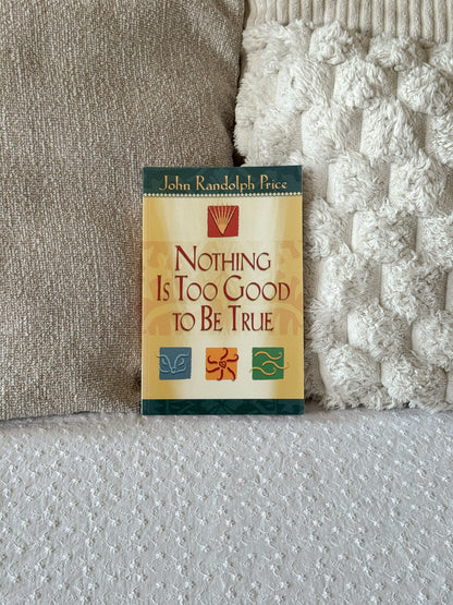 Nothing Is Too Good to Be True