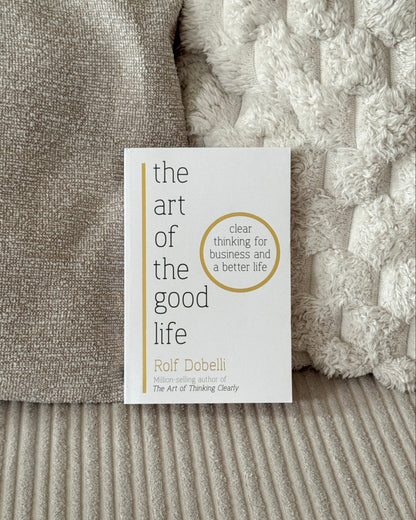 The Art of the Good Life