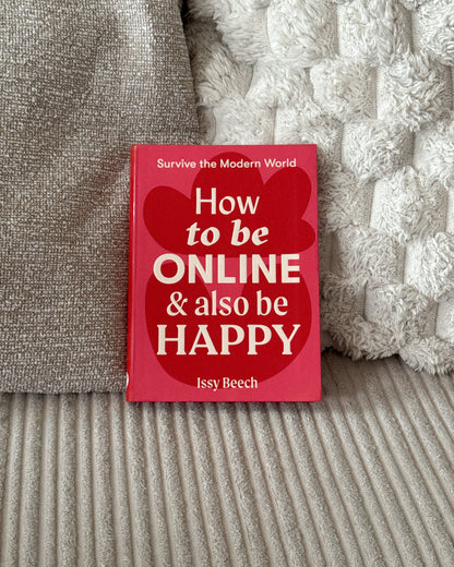 How to Be Online & Also Be Happy